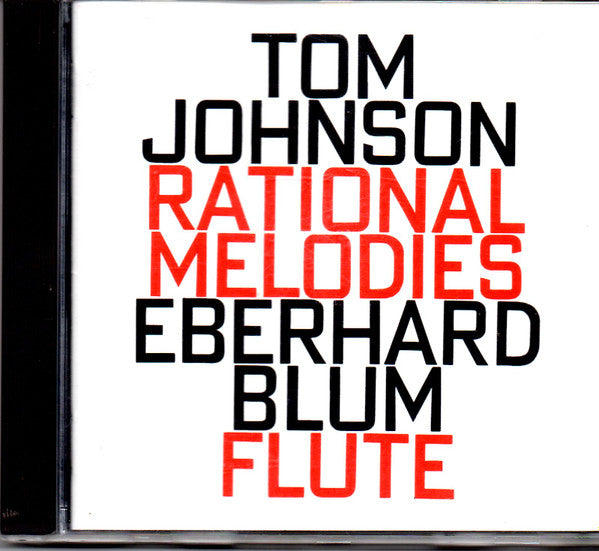 TOM JOHNSON - RATIONAL MELODIES - EBERHARD BLUM - HATART - 6133 CD