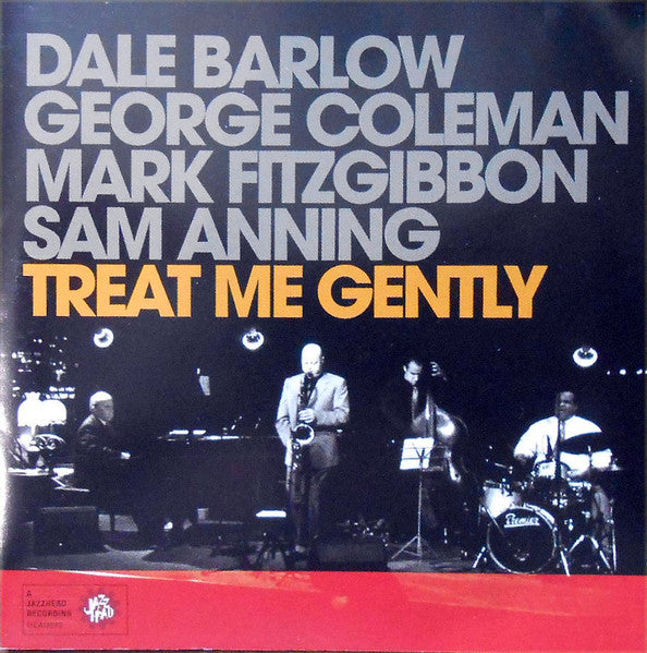 DALE BARLOW - George Coleman - TREAT ME GENTLY - JAZZHEAD - 92 - CD