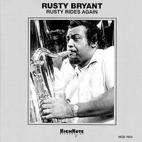 RUSTY BRYANT - RUSTY RIDES AGAIN - HIGHNOTE - 7074 - CD