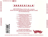 JIRI STIVIN - ROB VANDENBROECK - ALI HAURAND - BORDERTALK - KONNEX - 5068 - CD