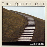 DAVE FERRIS - THE QUIET ONE - NINEWINDS - 162 - CD