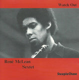 RENE MCLEAN - Sextet - WATCH OUT - STEEPLECHASE - 31037 - CD