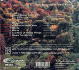 ANTONIO CIACCA - Quintet - w/ Don Braden - Joris Teepe - Joe Magnarelli -  AUTUMN IN NEW YORK - SPLASCH - 849 - CD