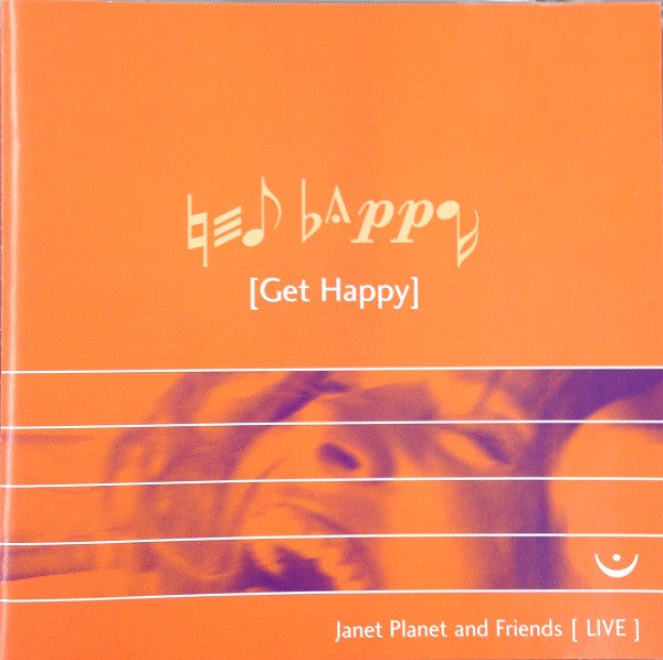 JANET PLANET - and Friends LIVE - GET HAPPY - STELLAR - 1018 - CD