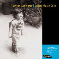 ANTON SCHWARTZ - WHEN MUSIC CALLS - ANTONJAZZ - 1001 - CD