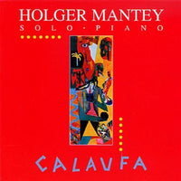 HOLGER MANTEY - CALAUFA - BELLAPHON - 45058 - CD