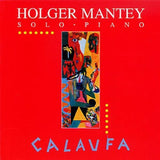 HOLGER MANTEY - CALAUFA - BELLAPHON - 45058 - CD
