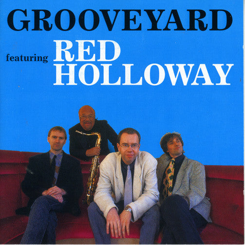 RED HOLLOWAY - GROOVEYARD - JHM - 3607 - CD