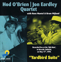 HOD OBRIEN - JON EARDLEY - Quartet - YARDBIRD SUITE - BLUEJACK - 24 - CD