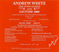 ANDREW WHITE - GIG TIME 2000 VOL.3 LIVE 10/3/98 - ANDREWS MUSIC - 47 - CD