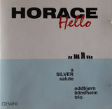 ODD BJORN BLINDHEIM -  trio - HELLO HORACE (SILVER): A SILVER SALUTE - GEMINI - 102 - CD