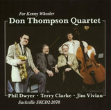 DON THOMPSON Quartet - FOR KENNY WHEELER - SACKVILLE - 2078 - CD