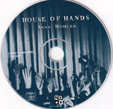 ANNA HOMLER - HOUSE OF HANDS - ND 12CD