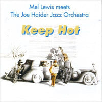 MEL LEWIS - Meets The JOE HAIDER Orchestra -  KEEP HOT - JHM - 3604 - CD