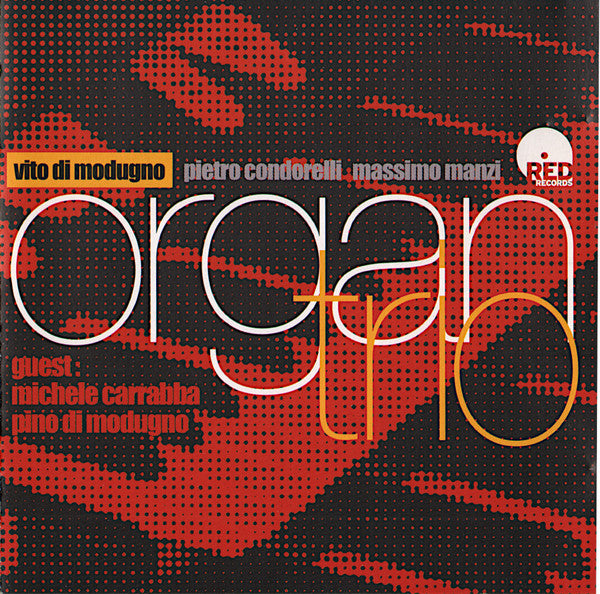 VITO DIMODUGNO - ORGAN TRIO PLUS GUESTS - Michele Carrabba - Pino Di Modugno - RED - 123309 - CD