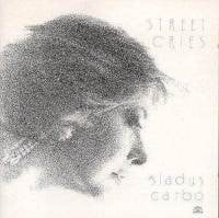 GLADYS CARBO - STREET CRIES - SOULNOTE - 121197 - LP