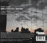 AXEL SCHWINTZER - AXEL's AXIOM - UNCOMMON SENSE - ARMORED - 8009 - CD