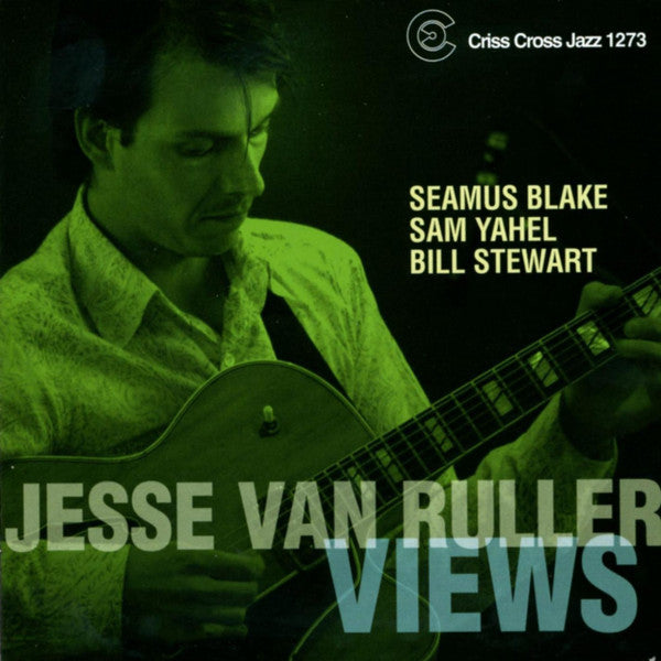 JESSE VAN RULLER - VIEWS - CRISSCROSS - 1273 - CD
