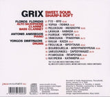 GRIX: FLOROS FLORIDIS - ANTONIS ANISSEGOS - YORGOS DIMITRIADIS - SWEET SOUR SHARP & SOFT - JAZZWERKSTATT - 41 - CD