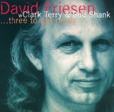 DAVID FRIESEN - THREE TO GET READY - ITM - 970084 - CD