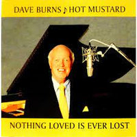 DAVE BURNS - Hot Mustard Jazz Band -  NOTHING LOVED IS EVER LOST - ZEST - 971 - CD