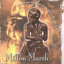 MILTON MARSH - WE ARE NOT SEPARATE FROM SPIRIT WE ARE IN IT - ALANKARA - 1 - CD