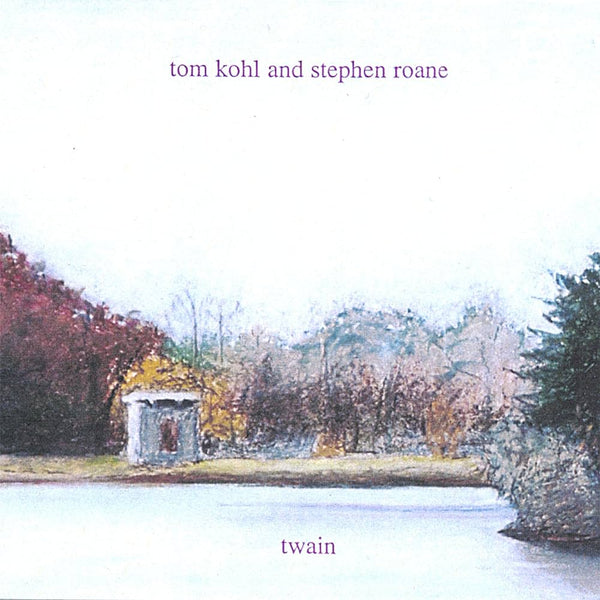 TOM KOHL -  STEPHEN ROANE - TWAIN - MOTHLIGHT - 4601 - CD