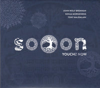 JOHN WOLF BRENNAN - SONJA MORGENEGG - TONY MAJDALANI - SOOON - YOUCHZ NOW - NARRENSCHIFF 2019137 CD
