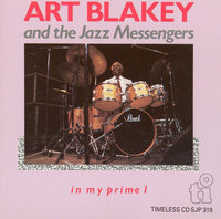 ART BLAKEY - IN MY PRIME 1 - TIMELESS - 319 - CD
