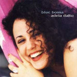 ADELA DALTO - BLUE BOSSA - VENUS - 35393 CD