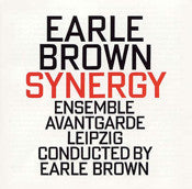 EARLE BROWN - SYNERGY - ENSEMBLE AVANT GARDE - HATART - 6177 CD