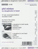 PHIL MINTON - NO DOUGHNUTS IN HAND - EMANEM - 4148 - CD