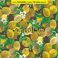 LARRY SCHNEIDER - LEMON LIPS - SPLASCH - 833 - CD
