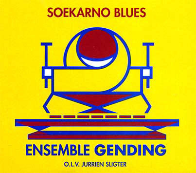 ENSEMBLE GENDING - SOEKARNO BLUES - BVHAAST - 201 - CD
