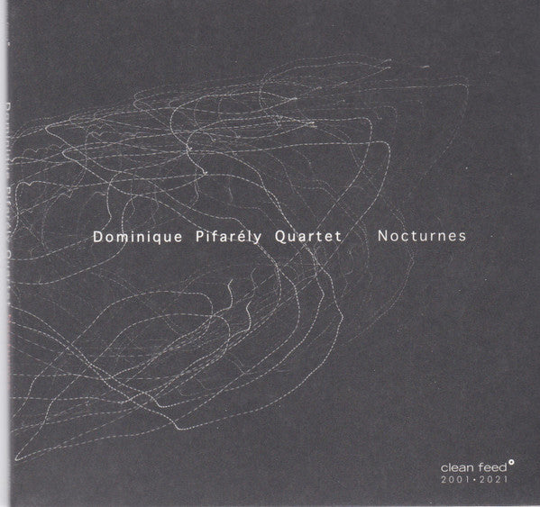 DOMINIQUE PIFARELY Quartet - Antonin Rayon - Bruno Chevillon - Francois Merville - CLEANFEED 561 CD