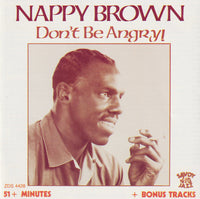 NAPPY BROWN - DON'T BE ANGRY - SAVOY - 4428 - CD