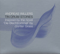 ANDREAS WILLERS - TIN DRUM STORIES - BETWEENTHELINES - 9 - CD