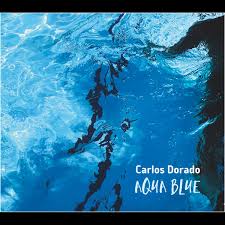 CARLOS DORADO - AQUA BLUE - AcousticMusic 3191557 CD