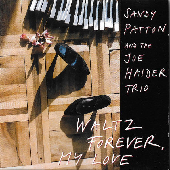 SANDY PATTON and The JOE HAIDER Trio - WALTZ FOREVER MY LOVE - JHM - 3606 - CD