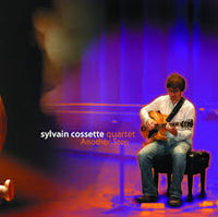 Sylvain Cossette (guitar) Quartet [ Bruno Lamarche - Marc Lalonde - Ego Divito - Remi Bolduc] - Another Step - JODO 2 CD