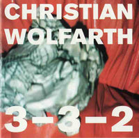CHRISTIAN WOLFARTH - 3-3-2 (8 PIECES FOR DRUMS) - PERCASO - 15 - CD