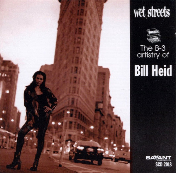 BILL HEID - WET STREETS - SAVANT - 2018 - CD