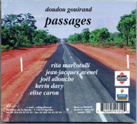 DOUDOU GOUIRAND - JEAN JACQUES AVENEL - RITA MARCOTULLI - PASSAGES - ZZ - 84131 - CD