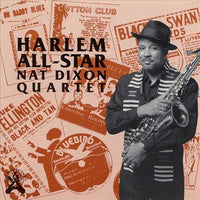 Nat Dixon 4tet - (inc. Reuben Wilson and Hugh Lawson) Harlem All Star - Sax Rack 1027 CD