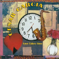 CESAR GARCIA - LOVE TAKES TIME - RHOMBUS - 7014 - CD