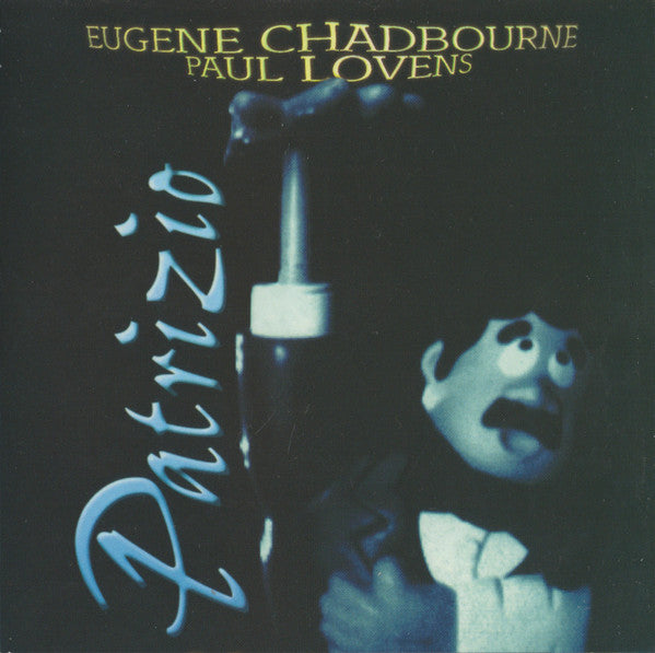 EUGENE CHADBOURNE -  PAUL LOVENS  - PATRIZIO - VICTO - 46 - CD