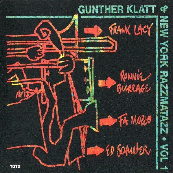 GUNTHER KLATT - Frank Lacy - Ronnie Burrage - Ed Schuller - NY RAZZMATAZZ - TUTU - 888158 - CD