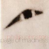 PHILLIP JOHNSTON - TRANSPARENT QUARTET - PAGE OF MADNESS - Joe Ruddick - Mark Josefsberg - David Hofstra - ASYNCHRONIOUS 1 CD