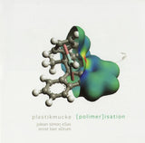 JULEAN SIMON - ERNST BIER - PLASTIKMUCKE - POLIMERISATION - KONNEX - 5151 - CD