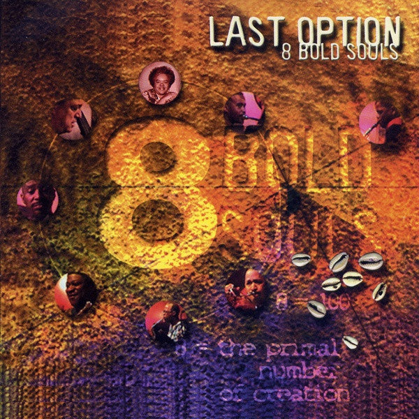 EIGHT BOLD SOULS : ED WILKERSON - HARRISON BANKHEAD - MWATA BOWDEN - LAST OPTION - THRILLJOCKEY - 71 - CD
